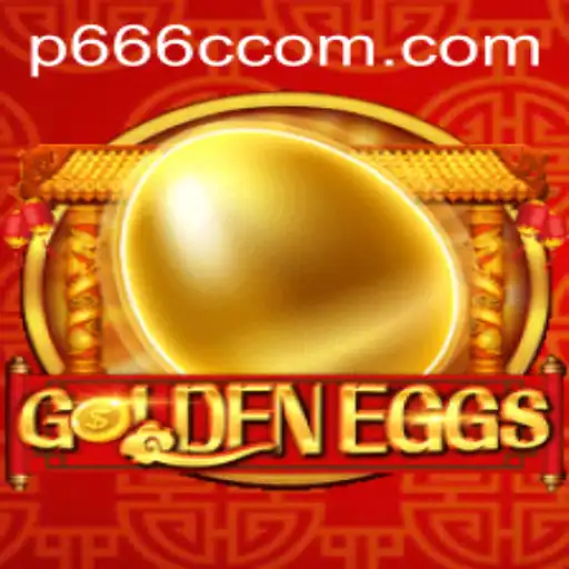 GoldenEggs: Immersive Game Play and Latest Trends with p666c