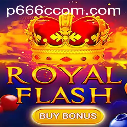 Unlocking the Thrills of RoyalFlashBuyBonus with Special Keyword p666c